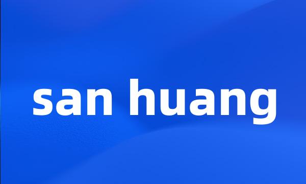 san huang