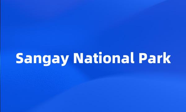 Sangay National Park