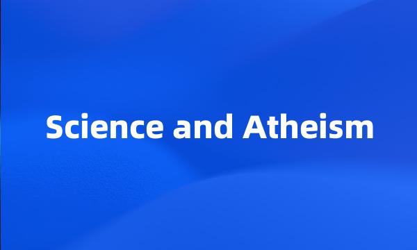 Science and Atheism