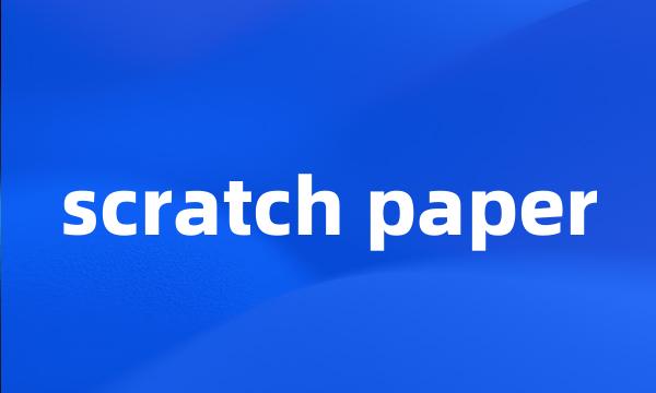 scratch paper