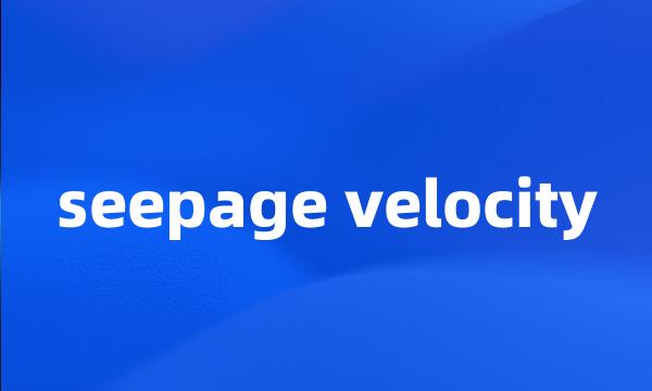 seepage velocity