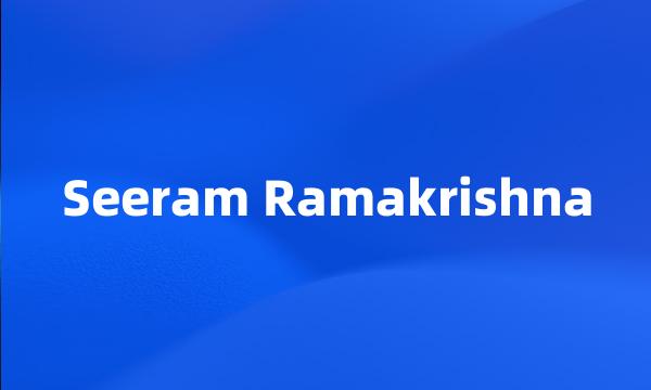 Seeram Ramakrishna