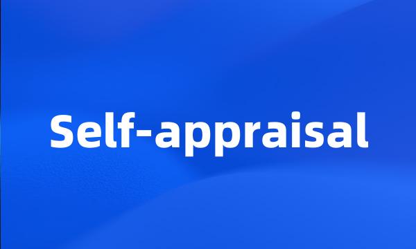 Self-appraisal