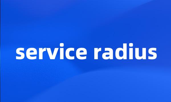 service radius