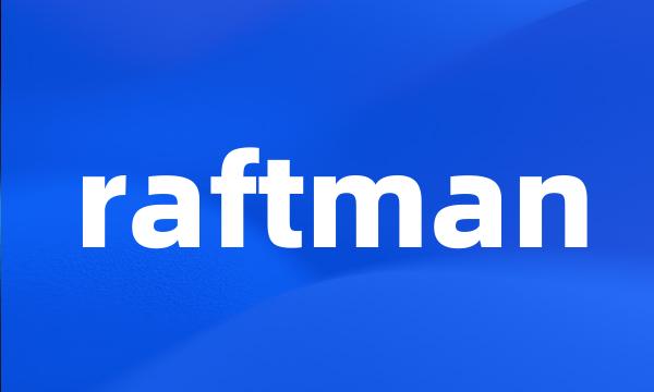 raftman