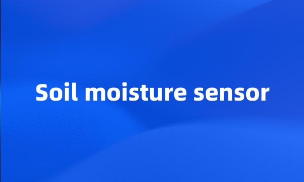 Soil moisture sensor