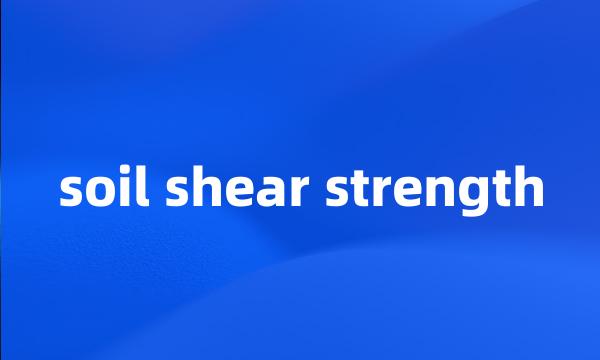 soil shear strength