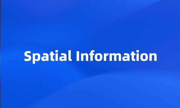 Spatial Information