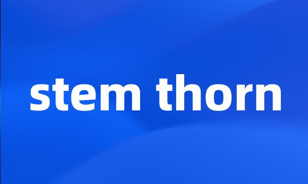 stem thorn