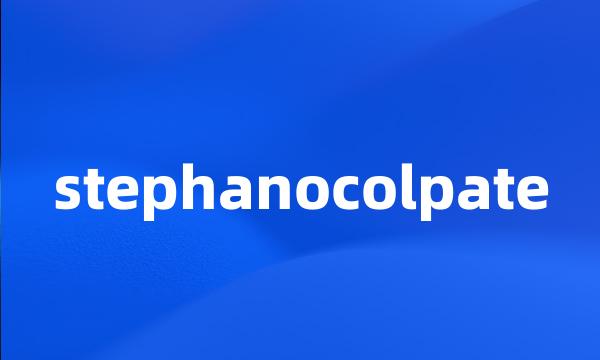 stephanocolpate