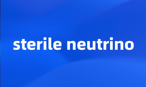 sterile neutrino