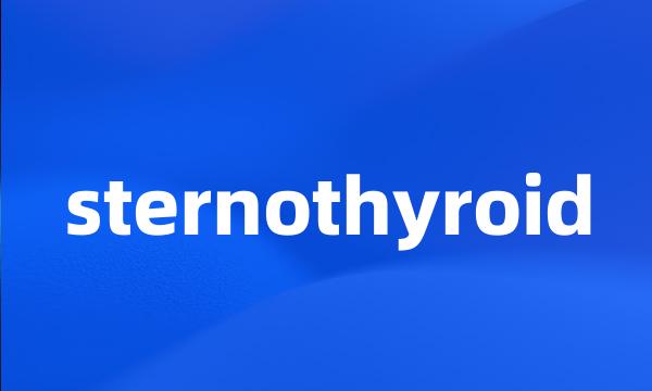 sternothyroid