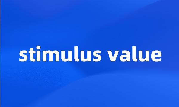 stimulus value