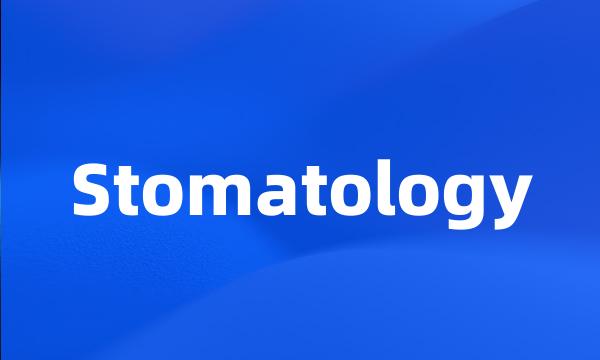 Stomatology