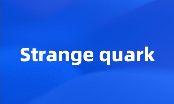 Strange quark