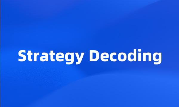 Strategy Decoding