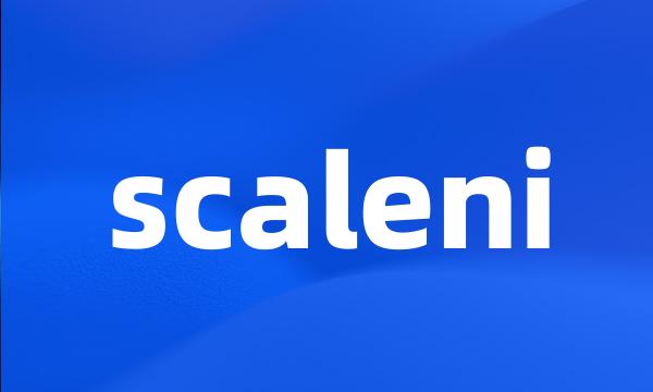 scaleni