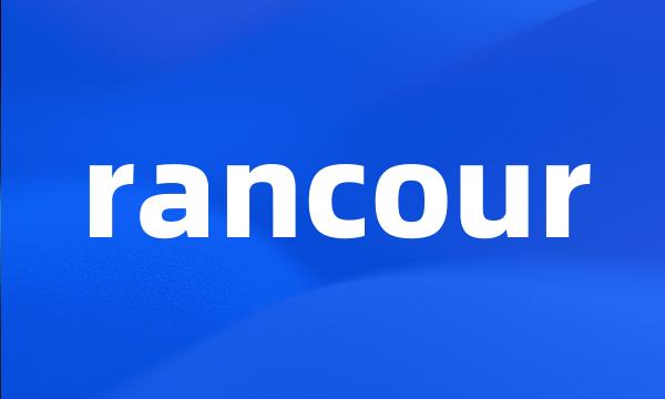 rancour