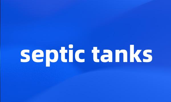 septic tanks