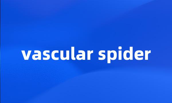 vascular spider