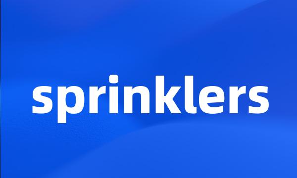 sprinklers