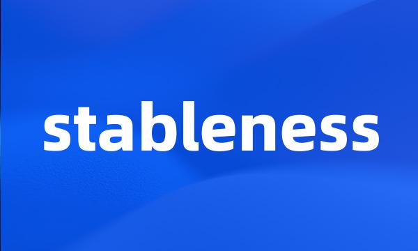 stableness