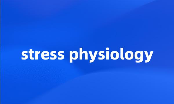 stress physiology