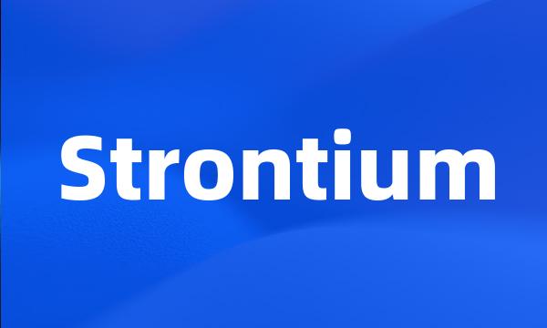 Strontium