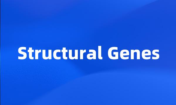 Structural Genes