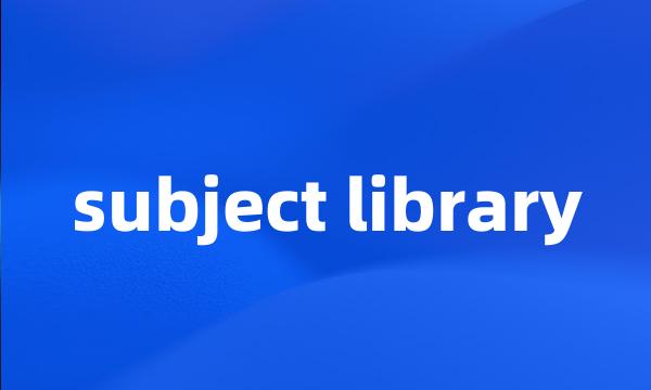 subject library