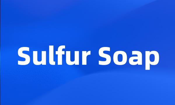 Sulfur Soap