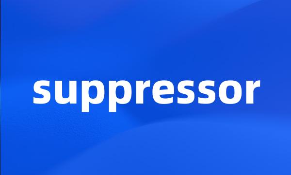 suppressor