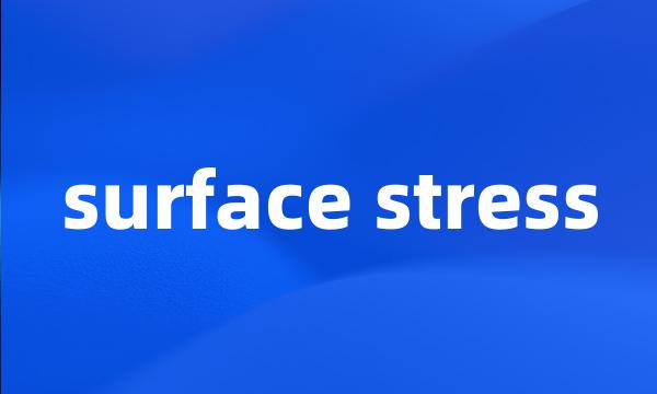 surface stress