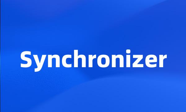 Synchronizer