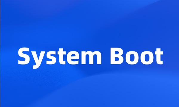 System Boot