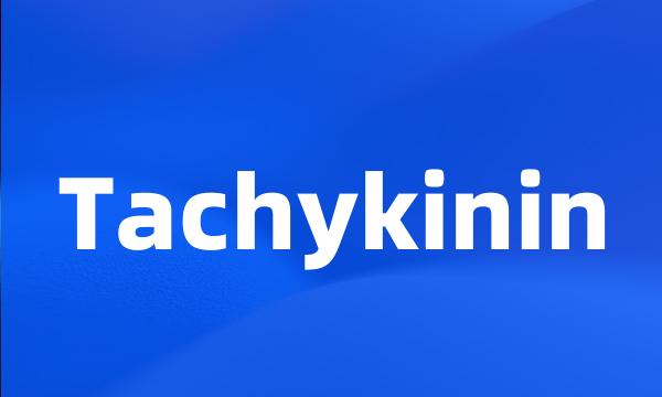 Tachykinin