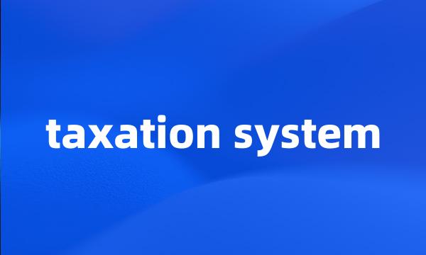 taxation system