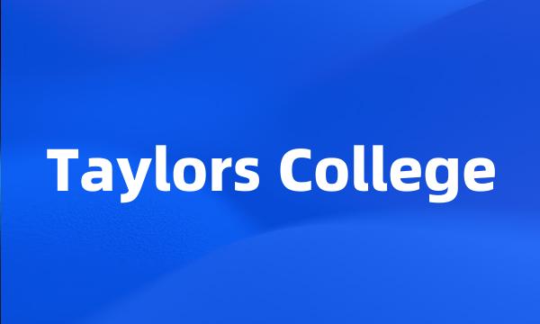 Taylors College