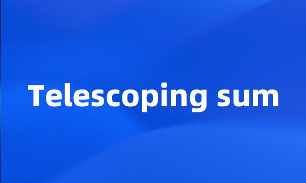 Telescoping sum