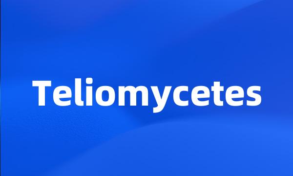 Teliomycetes