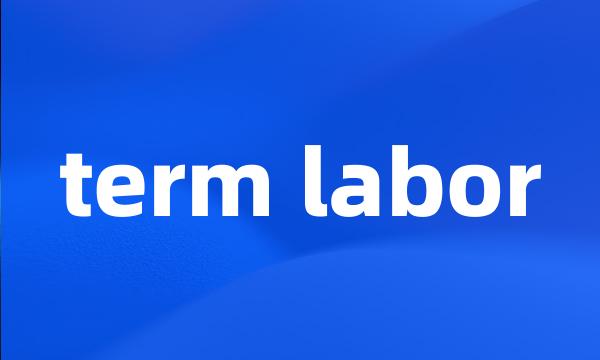 term labor