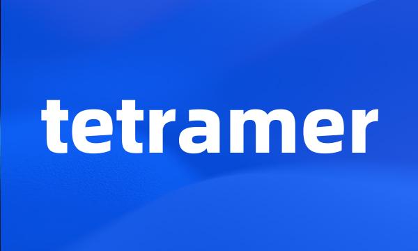 tetramer