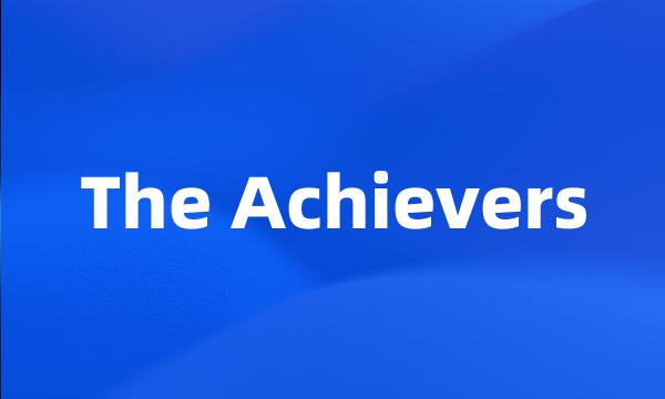 The Achievers