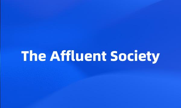 The Affluent Society