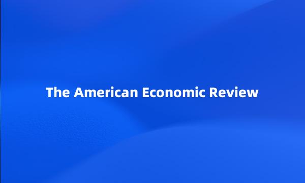 The American Economic Review