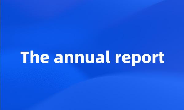 The annual report