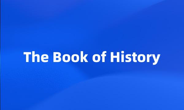 The Book of History