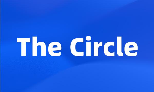 The Circle