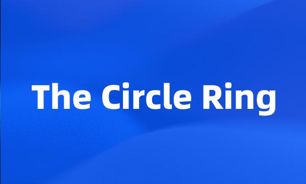 The Circle Ring