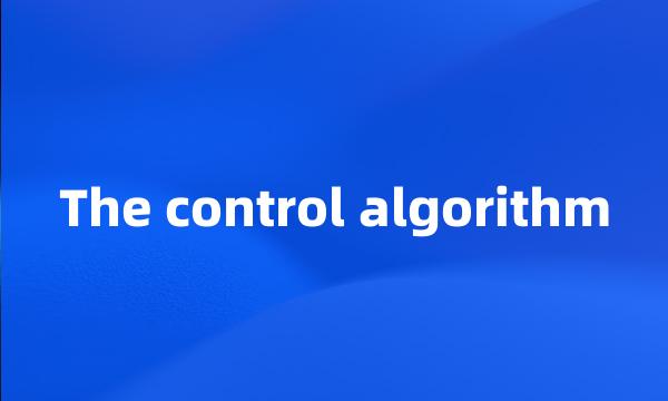 The control algorithm